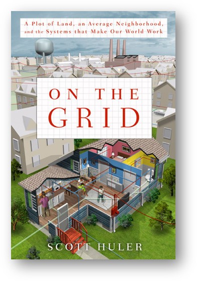 Scott Huler book, On the Grid