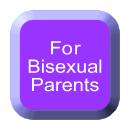 For Bisexual Parents