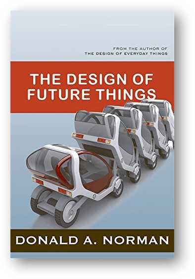 image of the book, The Design of Future Things, by Donald A. Norman