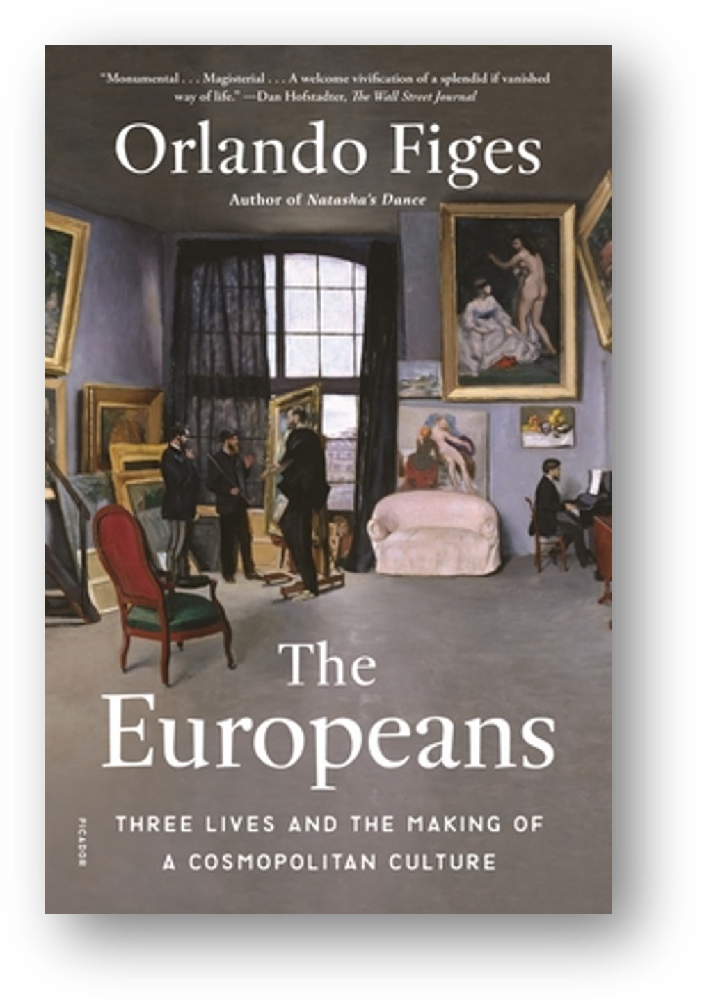 image of the book, The Europeans: Three Lives and the Making of a Cosmopolitan Culture, by Orlando Figes
