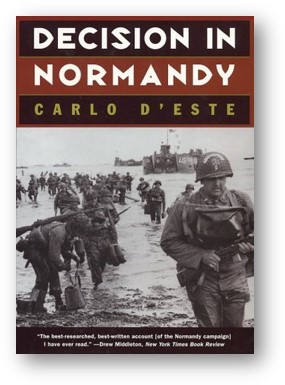image of the book, Decision in Normandy, by Carlo d'Este