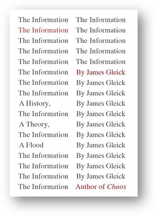 image of the book, The Information: A History, a Theory, a Flood, by James Gleick