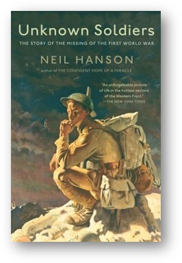image of the book, Unknown Soldiers: The Story of the Missing of the First World War, by Neil Hanson