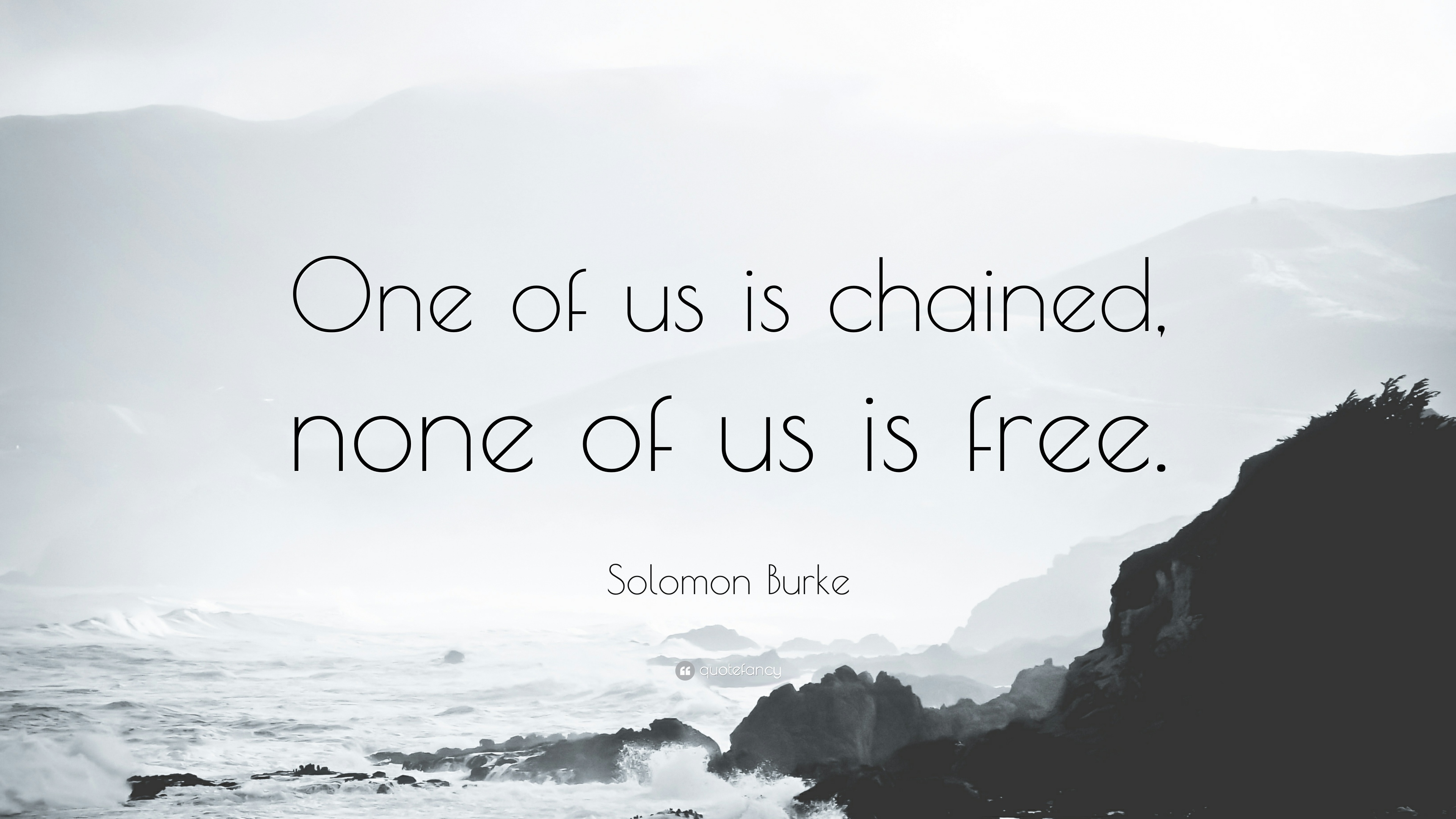 None of Us are Free, by Solomon Burke